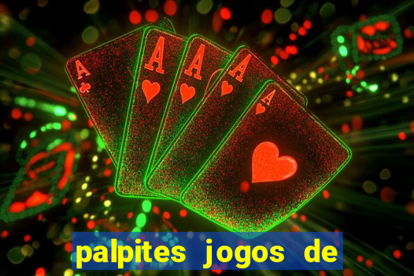 palpites jogos de hoje favoritos